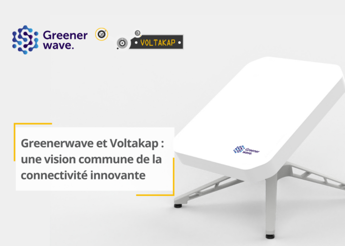 connectivité innovante greenerwave voltakap